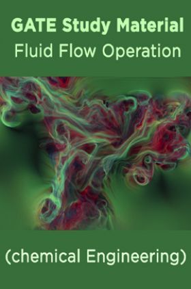 GATE Study Material Fluid Flow Operation (chemical Engineering)